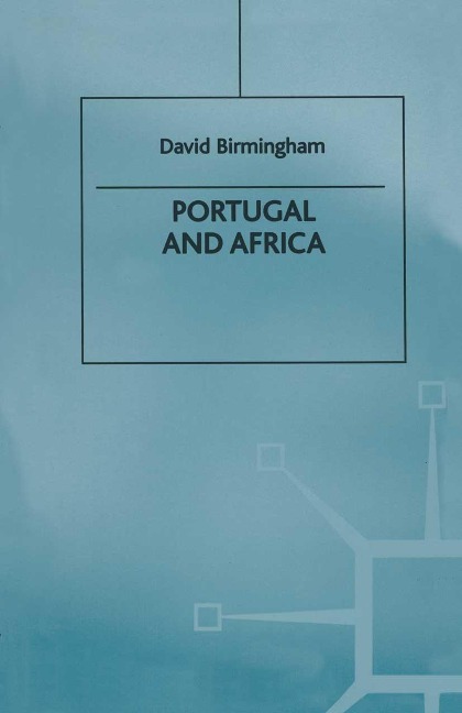 Portugal and Africa - D. Birmingham