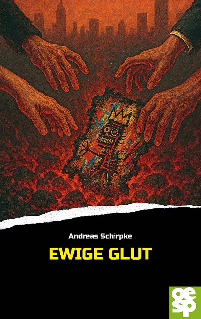 Ewige Glut - Andreas Schirpke