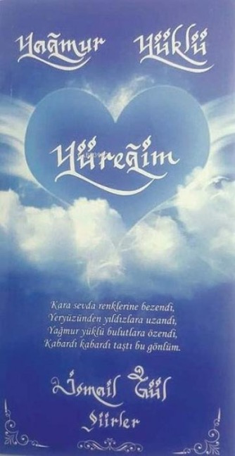 Yagmur Yüklü Yüregim - Ismail Gül