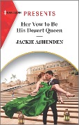 Cover-Bild zum Titel 'Her Vow to Be His Desert Queen' von 'Jackie Ashenden'
