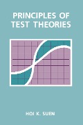 Cover-Bild zum Titel 'Principles of Test Theories' von 'Hoi K. Suen'