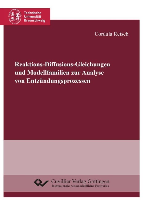 Reaktions-Diffusions-Gleichungen und Modellfamilien zur Analyse von Entzündungsprozessen - 