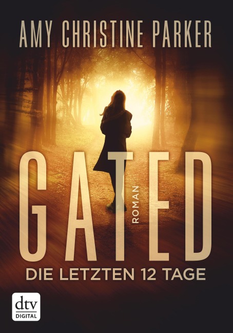 Gated - Die letzten 12 Tage - Amy Christine Parker