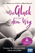 Das Glück ist auf dem Weg. Kartenset für Schwangerschaft, Geburt und Stillzeit - Sonja Edenharder, Kristina Marita Rumpel