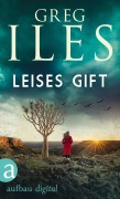 Cover-Bild zum Titel 'Leises Gift' von 'Greg Iles'