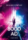 8000AD - Pauline Dörfler