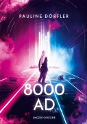 Cover-Bild zum Titel '8000AD' von 'Pauline Dörfler'