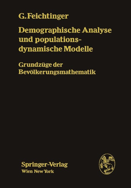 Demographische Analyse und populationsdynamische Modelle - Gustav Feichtinger