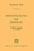 Cover-Bild zum Titel 'Sprachphilosophie der Gegenwart' von 'Hermann Wein'