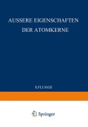 Cover-Bild zum Titel 'External Properties of Atomic Nuclei / Äussere Eigenschaften der Atomkerne' von 'S. Flügge'