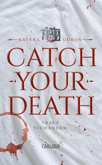 Catch Your Death - Ravena Guron