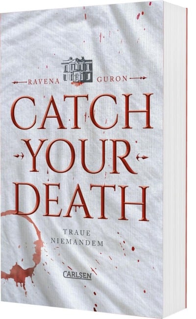 Catch Your Death - Ravena Guron