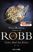Cover-Bild zum Titel 'Süßer Ruf des Todes' von 'J. D. Robb'