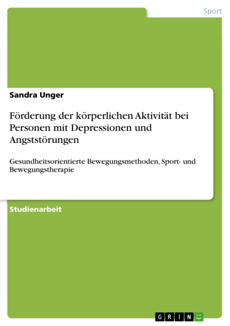 Förderung der körperlichen Aktivität bei Personen mit Depressionen und Angststörungen - Sandra Unger