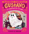 Cover-Bild zum Titel 'Gustavo, El Fantasmita Tímido' von 'Flavia Z Drago'
