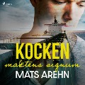 Cover-Bild zum Titel 'Kocken: maktens signum' von 'Mats Arehn'