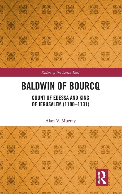 Baldwin of Bourcq - Alan V. Murray