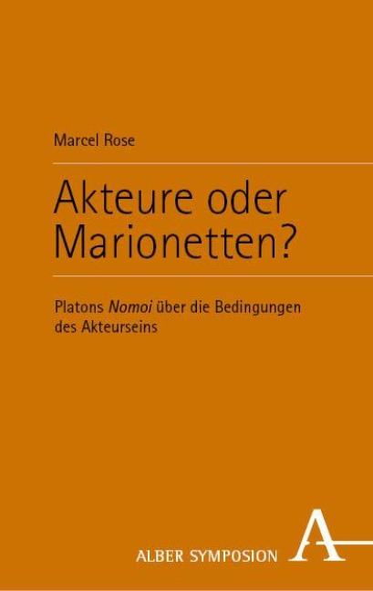 Akteure oder Marionetten? - Marcel Rose