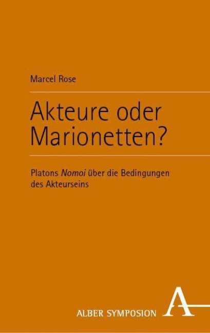 Akteure oder Marionetten? - Marcel Rose