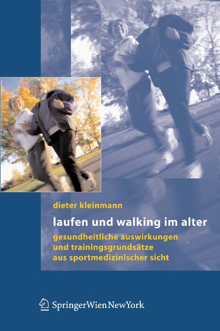 Laufen und Walking im Alter - Dieter Kleinmann