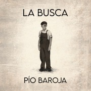 Cover-Bild zum Titel 'La busca' von 'Pío Baroja'