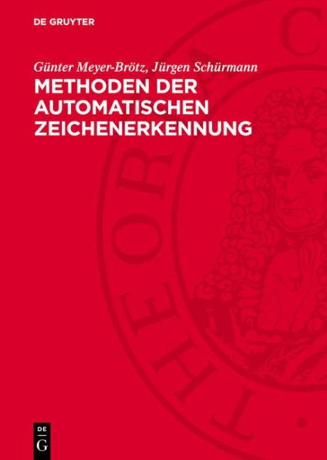 Methoden der automatischen Zeichenerkennung - Günter Meyer-Brötz, Jürgen Schürmann