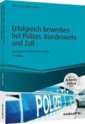 Cover-Bild zum Titel 'Erfolgreich bewerben bei Polizei, Bundeswehr und Zoll - inkl. Arbeitshilfen online' von 'Claus Peter Müller-Thurau'