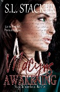 Cover-Bild zum Titel 'Macyn's Awakening (Macyn McIntyre Series, #2)' von 'S. L. Stacker'