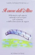 Il cuore dell'altro. Riflessioni sugli aspetti culturali e psicologici del trapianto e della donazione degli organi - Santa Fizzarotti Selvaggi