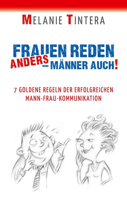 Frauen reden anders - Männer auch! - Melanie Tintera