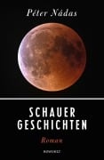 Cover-Bild zum Titel 'Schauergeschichten' von 'Péter Nádas'