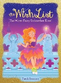 The Worst Fairy Godmother Ever! (the Wish List #1) - Sarah Aronson