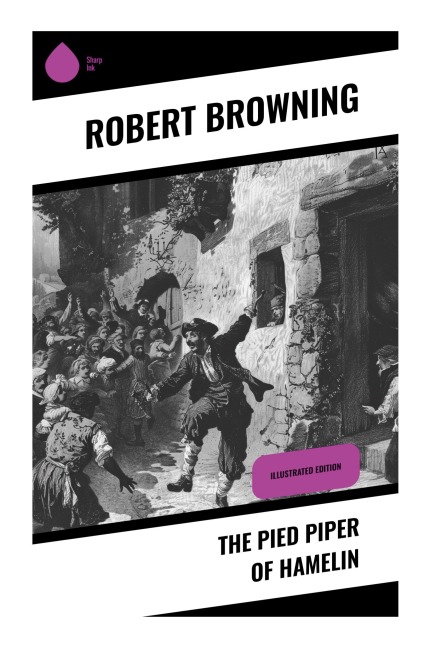 The Pied Piper of Hamelin - Robert Browning