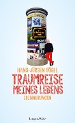 Cover-Bild zum Titel 'Traumreise meines Lebens' von 'Hans-Jürgen Tögel'