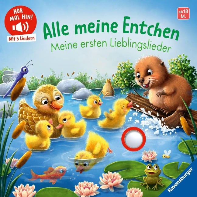 Hör mal hin - Alle meine Entchen: Meine ersten Lieblingslieder - Volksgut
