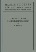 Cover-Bild zum Titel 'Oberbau und Gleisverbindungen' von 'Adolf Bloß'