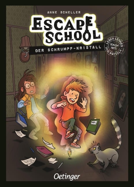 Escape School 3. Der Schrumpf-Kristall - Anne Scheller
