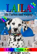 Cover-Bild zum Titel 'Laila, Alle Farben Sind Wichtig!' von 'Lily Amis'