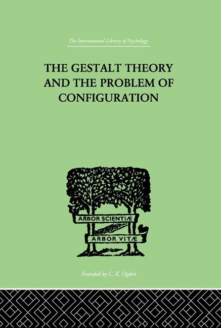 The Gestalt Theory And The Problem Of Configuration - Bruno Petermann