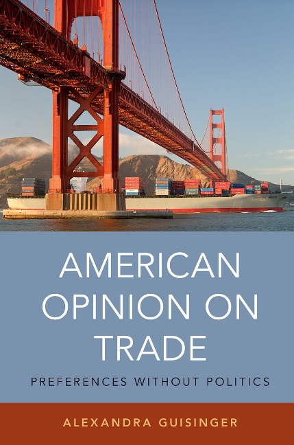 American Opinion on Trade - Alexandra Guisinger