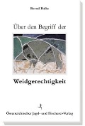 Über den begriff der Weidgerechtigkeit - Bernd Balke