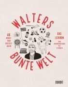 Cover-Bild zum Titel 'Walters bunte Welt' von 'Walter Burgmann'