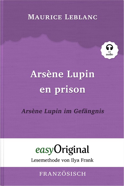 Arsène Lupin - 2 / Arsène Lupin en prison / Arsène Lupin im Gefängnis (mit Audio) - Maurice Leblanc