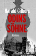 Cover-Bild zum Titel 'Odins Söhne' von 'Harald Gilbers'