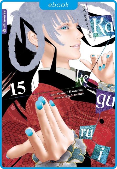 Kakegurui - Das Leben ist ein Spiel 15 - Homura Kawamoto, Toru Naomura
