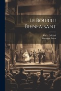 Cover-Bild zum Titel 'Le Bourru Bienfaisant' von 'Carlo Goldoni, Giuseppe Lesca'
