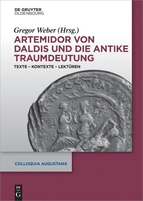 Artemidor von Daldis und die antike Traumdeutung - 