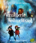 Cover-Bild zum Titel 'Verzauberte Weihnachtszeit - Ein Adventsbuch in 24 Kapiteln' von 'Siri Spont'