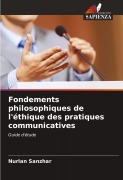 Cover-Bild zum Titel 'Fondements philosophiques de l'éthique des pratiques communicatives' von 'Nurlan Sanzhar'