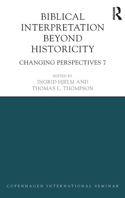Biblical Interpretation Beyond Historicity - 